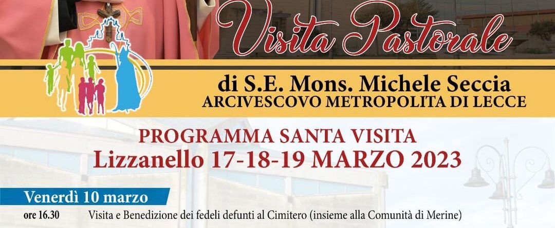 VISITA PASTORALE
 1° appuntamento Venerdì 10 marzo alle ore 16.30 al Cimitero insieme alla Comunità di Merine